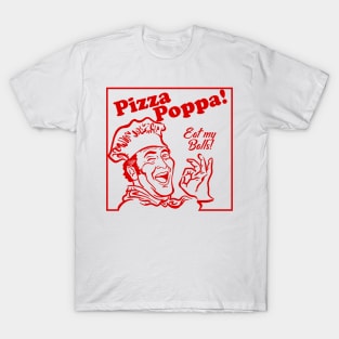 Eat my Pizza Balls T-Shirt